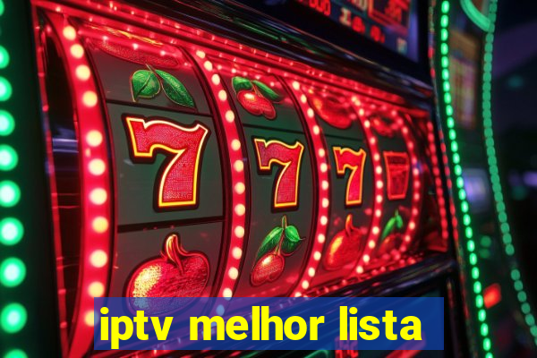 iptv melhor lista